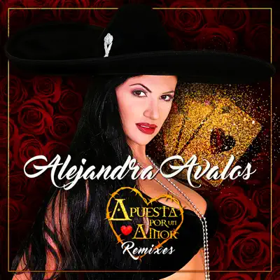 Apuesta por Un Amor (Remixes) - EP - Alejandra Avalos