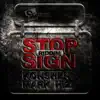 Stop Sign Riddim - EP album lyrics, reviews, download