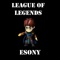 League of Legends - Esony lyrics