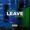 Leave (feat. Mia Davinchy) - JHE Lil Randy lyrics