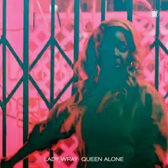 Queen Alone by Lady Wray album reviews, ratings, credits