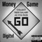 Money Game - Digitvl lyrics