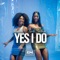 Yes I Do (feat. Tiwa Savage) - Becca lyrics
