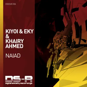 Naiad (Extended Mix) by Kiyoi & Eky & Khairy Ahmed song reviws