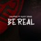 Be Real (feat. Harrysong) - J. Martins lyrics