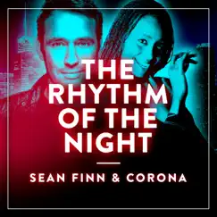 The Rhythm of the Night - Single by Sean Finn & Corona album reviews, ratings, credits