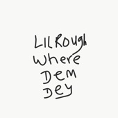 Lilrough Where dem dey artwork