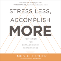 Emily Fletcher - Stress Less, Accomplish More artwork