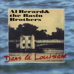 Al Berard & The Basin Brothers - Dans La Louisiane