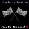 Pick Up the Torch (feat. Donny Loc) - Single album lyrics, reviews, download