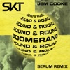 Boomerang (Round & Round) [Serum Remix] - Single