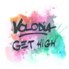 Get High - Single album lyrics, reviews, download