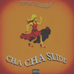 Cha Cha Slide - Single by Yvng Zander album reviews, ratings, credits