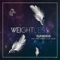 Weightless (feat. Kyra De'nae & Aja Marie) - Sunwhoa Love lyrics