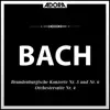 Brandenburgische Konzerte No. 5 und 6, Orchestersuite No. 4 album lyrics, reviews, download