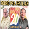 Mano Véio Mano Novo Forró pra Festejar 20 Anos no Ar, Vol. 1