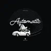 Automatic - EP album lyrics, reviews, download