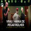 Vrau / Mania de Pegar Mulher (Ao Vivo) [feat. Diney & Thiago Soares] - Single album lyrics, reviews, download