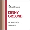Kenny Ground - My Revenge