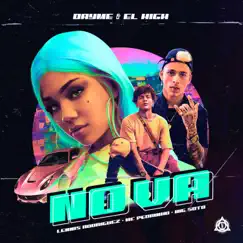 NO VA (feat. Lennis Rodríguez) - Single by Dayme y El High, Mc Pedrinho & Big Soto album reviews, ratings, credits