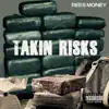 Takin Risks - Single album lyrics, reviews, download