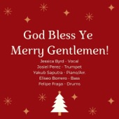 God Bless Ye Merry Gentlemen (feat. Josiel Perez, Eliseo Borrero, Felipe Fraga & Yakub Immanuel Saputra) artwork