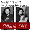 Russ Hewitt - Cubalia Café (feat. Ardeshir Farah)