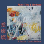 Akira Tana & OTONOWA - Tsunagareta Tairyo-Bata