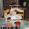 Ashes to Ashes - Single, 2019