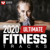 2020 Ultimate Fitness Tracks - Power Music Workout