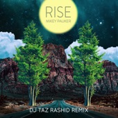 Mikey Pauker - Rise (DJ Taz Rashid Remix)