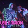Genc Prelvukaj - Lek I Madh (feat. Granit Ismajli)