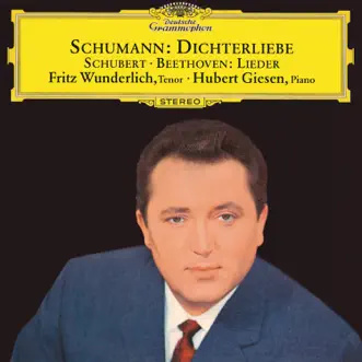 Schumann, Beethoven & Schubert: Lieder by Fritz Wunderlich & Hubert Giesen album reviews, ratings, credits