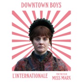 Downtown Boys - L'internationale