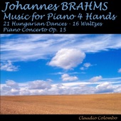 Brahms, Music for Piano 4 Hands: 21 Hungarian Dances, 16 Waltzes & Concerto, Op. 15 artwork