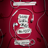 Good Girl, Bad Blood: The Sequel to A Good Girl's Guide to Murder (Unabridged) - Holly Jackson Cover Art