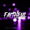 Faithful (Acoustic Version) [feat. Raxstar & Anaik Dhut] - Single album lyrics, reviews, download