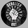 Stream & download Rebeltek 007 - Single