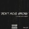 Don't Move Wrong (feat. BarZetti & Dat Boy Supa) - Ant Tha General lyrics