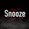 Snooze (feat. Carter Wolski) - Jay P lyrics