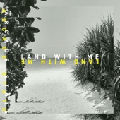 Land With Me artwork