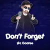 Don't Forget (from "Deltarune") - Single album lyrics, reviews, download