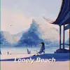 Lonely Beach - Single album lyrics, reviews, download