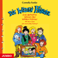 Cornelia Funke & JUMBO Neue Medien & Verlag GmbH - Das geheime Wissen der Wilden Hühner artwork