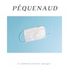 Péquenaud - Le dernier jour du masque