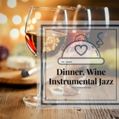 Dinner, Wine, Instrumental Jazz artwork