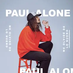 Me olvidé de lo bueno - EP - Paul Alone