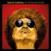 Fly Moon Die Soon - Takuya Kuroda