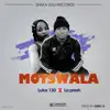 Motswala (feat. La Presh) - Single album lyrics, reviews, download