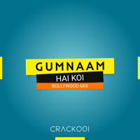 Cracko01 - Gumnaam Hai Koi (Bollywood Mix) artwork